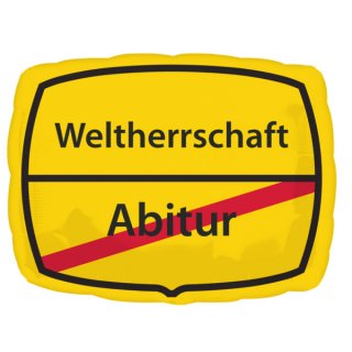 Luftballon Abitur - Weltherrschaft Folie-Figur ø43cm