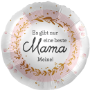 Luftballon Es gibt nur eine beste Mama meine Folie-Rund...